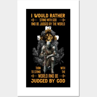 Knight Templar And Lion I Would Rather Stand with God and Be Judged by The World Posters and Art